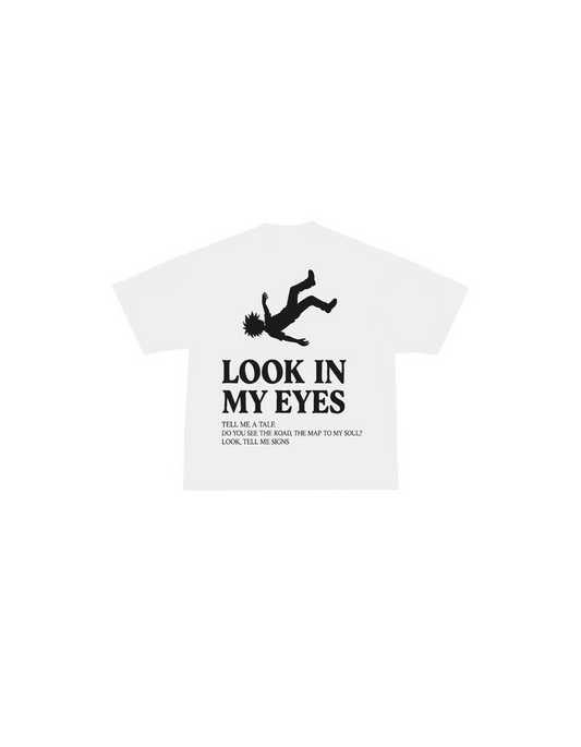 T-SHIRT “LOOK IN MY EYES” WHITE