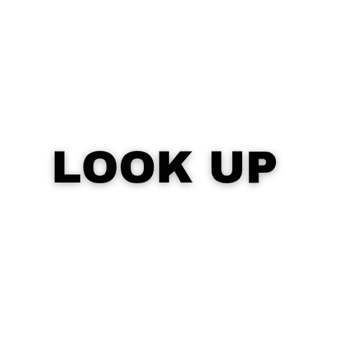 Look Up